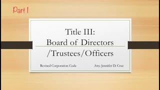 Title III (Part 1): Board of Directors/Trustees and Officers