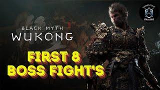 FIRST 8 BOSS & MINI BOSS FIGHTS - Black Myth Wukong