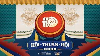 HỘI - THUẦN - HỘI 2024 | Official Trailer