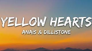 anaïs x Dillistone - Yellow Hearts (Lyrics) [7clouds Release]