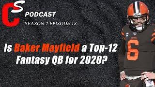 Is Baker Mayfield a Top-12 Fantasy Football QB for 2020?