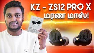 KZ - ZS12 PRO X செம்ம Quality Unboxing & Review!