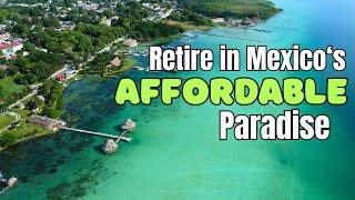 Retire for Cheap in BACALAR Mexico- Rentals from $400 Month!