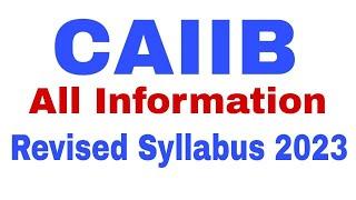 CAIIB Revised Syllabus 2023