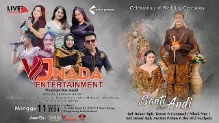 LIVE VJ NADA ENTERTAINMENT | The Wedding Of SANTI AND ANDI | Minggu, 11 Agustus 2024