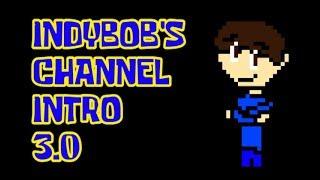 IndyBob's Channel Intro 3.0