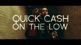 Quick Cash - On The Low (Official Music Video)