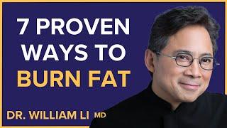 7 Fat Loss Secrets That Actually Work in 2025! |  Dr. William Li