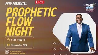 Prophetic Flow Night W/ Prophet Charles Gwira