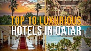 Top 10 Luxurious hotels in Qatar