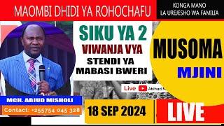 MAOMBI DHIDI YA ROHO CHAFU (KONGAMANO LA UREJESHO WA FAMILIA MUSOMA) SIKU YA 1  MCH. ABIUD MISHOLI