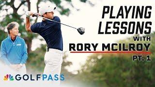 Playing Lessons with Rory McIlroy - Part 1 | GolfPass | Golf Channel