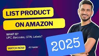 Amazon FBA 2025: Step-by-Step Guide to Listing Your First Product on Seller Central (FBA & FBM)