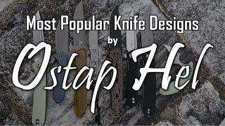 Most Popular Knives by Ostap Hel | Knife Creator of the Month