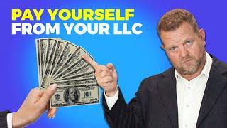 How to Pay Yourself From an LLC (The Correct Way!)