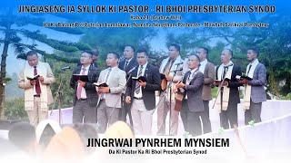 JINGRWAI PYNRHEM MYNSIEM | PASTOR RI BHOI PRESBYTERIAN SYNOD | JINGIASENG IA SYLLOK PASTOR RBP SYNOD