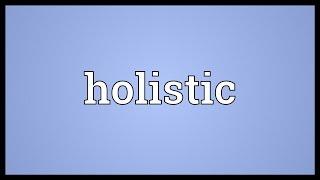 Holistic Meaning