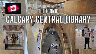 THE ICONIC CALGARY CENTRAL LIBRARY | BUHAY CANADA