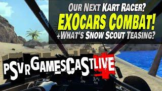 EXOcars Reveals Surprise COMBAT MODE | What is Snow Scout Teasing? | PSVR2 GAMESCAST LIVE