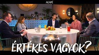 AGAPÉ: Értékes vagyok? (98. adás)