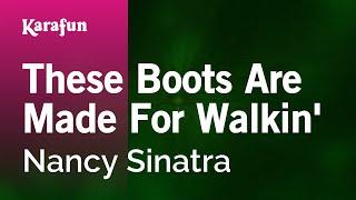 These Boots Are Made for Walkin' - Nancy Sinatra | Karaoke Version | KaraFun