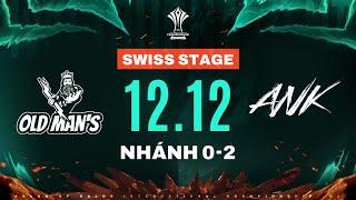 OLD MAN'S vs ANK GAMING: ĐỘI TUYỂN ĐẦU TIÊN RA VỀ | SWISS STAGE - NGÀY 12/12 | AIC 2024