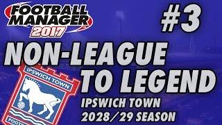 Non-League to Legend FM17 - IPSWICH - S13 E03 - SOUTHEND & PLYMOUTH  - Football Manager 2017