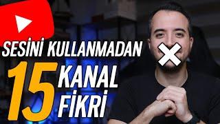 2024’de Sesini Kullanmadan Yapabileceğin 15 Youtube Kanal Fikri