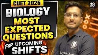 CUET 2025 Biology Most Expected Questions for Upcoming Shifts | Neeraj Sir