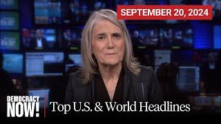 Top U.S. & World Headlines — September 20, 2024