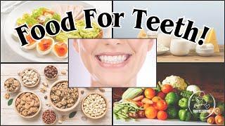 Want Healthy Teeth? Don’t Miss These Foods!