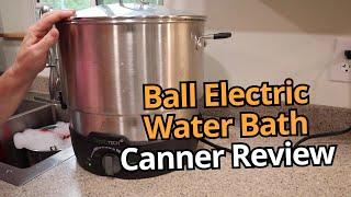 Ball Electric Water Bath Canner Review