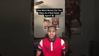 How Much Money Can You Make As A Real Estate Agent?  #realtor #realtorlife #realestateagent