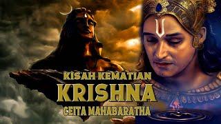 Kisah Kematian Krishna. Cerita Mahabarata.