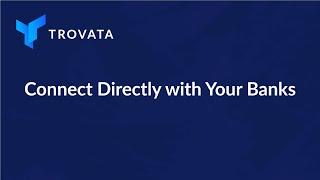 Directly Connect Your Multi-Bank Data with Trovata