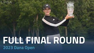 Full Final Round | 2023 Dana Open