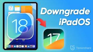 How to Downgrade iPadOS 18 to 17.7 without Losing ANY DATA!