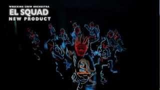 WRECKING CREW ORCHESTRA - EL SQUAD | NEW PRODUCT