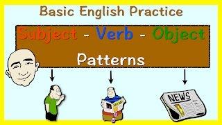 Subject + Verb + Object - SVO pattern (English grammar practice) | Learn English - Mark Kulek ESL