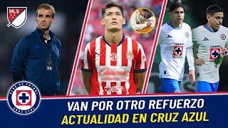 ÚLTIMAS NOTICIAS, Cruz Azul va por OTRO REFUERZO, ESPERAN a Chiquete, BAJAS para el Clausura 2025