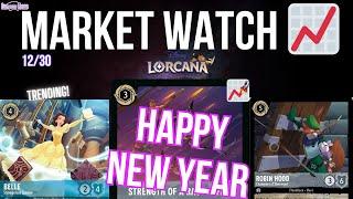 Disney Lorcana MARKET WATCH ( Last Market Watch Of The Year!)- Ep. 136 Monday 12/30