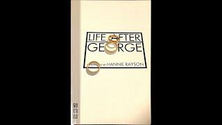 "Life after George" By Hannie Rayson