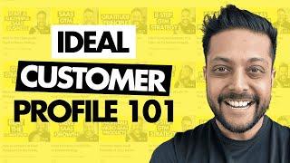 Ideal Customer Profile (3 Things You Need to Know About Creating a GREAT ICP)