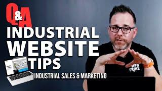 Industrial Website Tips | Industrial Sales & Marketing Q&A