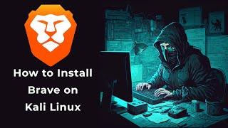 How to install Brave on Kali Linux 2023