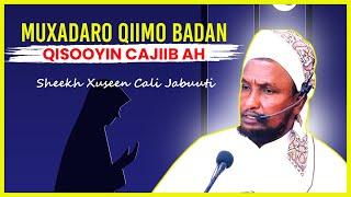 muxaadaro qiimo badaan qisooyin cajiib ah 2024 || sheekh xuseen cali jabuuti