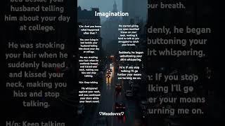 In-short #imagination #scenarios #@meadovvx