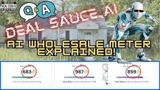 AI Wholesale Meter Explained! When Should You Go After a distressed Property?  Deal Sauce Style!