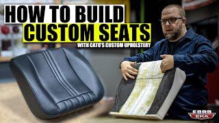 How To Build Custom Seats with Cato's Custom Upholstery | Bitchin Stichin | Ford Era