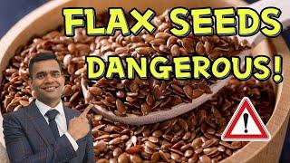 Flax seeds can be dangerous, don't make these mistakes | the right way To use seeds